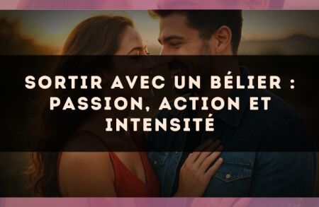 Sortir avec un Bélier : passion, action et intensité