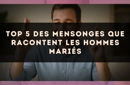Top 5 des mensonges que racontent les hommes mariés