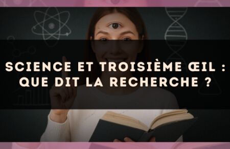 Science et troisième œil : que dit la recherche ?