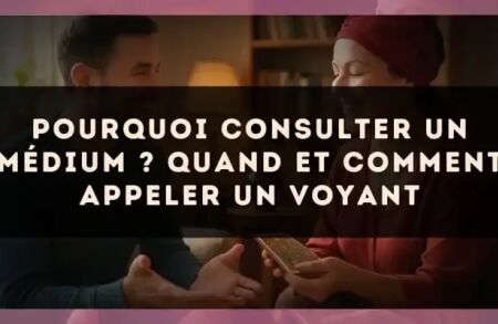 Pourquoi consulter un médium ? Quand et comment appeler un voyant