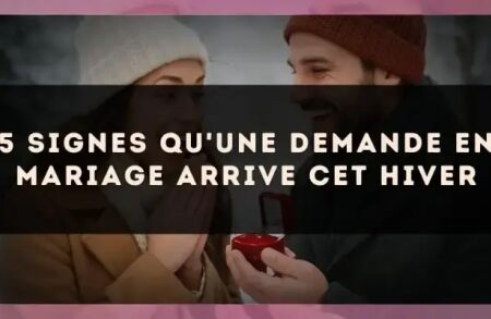 5 signes qu'une demande en mariage arrive cet hiver