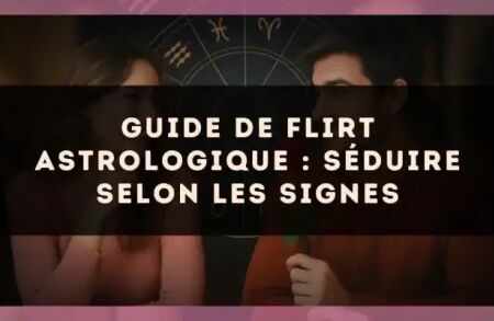 Guide de flirt astrologique : séduire selon les signes