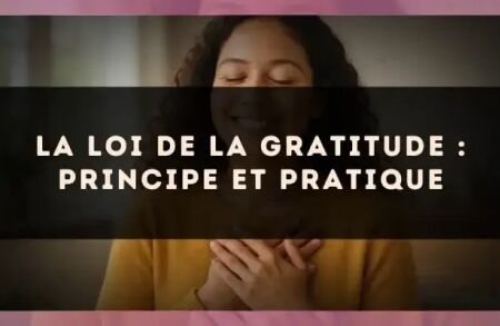 La loi de la gratitude : principe et pratique