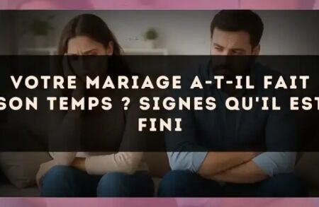 Votre mariage a-t-il fait son temps ? Signes qu'il est fini
