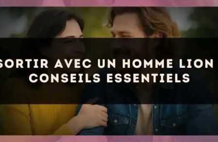 Sortir avec un homme Lion : conseils essentiels