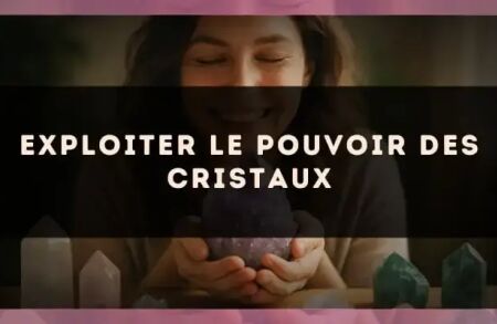 Exploiter le pouvoir des cristaux