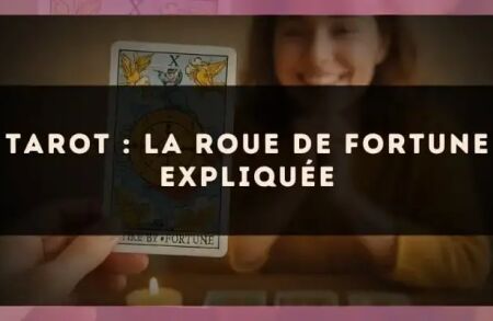Tarot : la Roue de Fortune expliquée