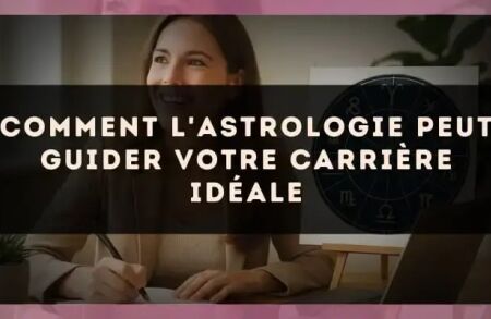 Comment l'astrologie peut guider votre carrière idéale