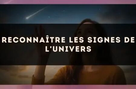 Reconnaître les signes de l'univers