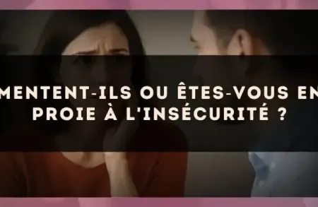 Mentent?ils ou êtes?vous en proie à l'insécurité ?