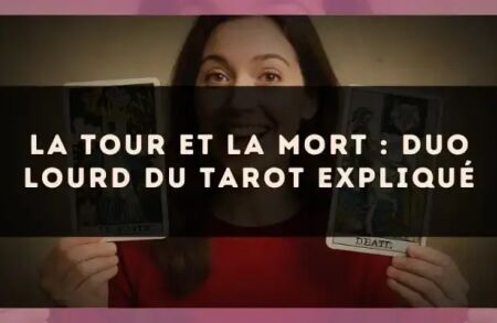 La Tour et la Mort : duo lourd du Tarot expliqué