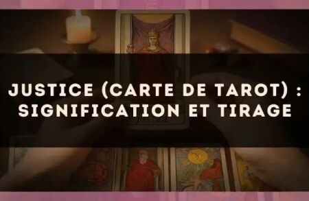Justice (carte de tarot) : signification et tirage