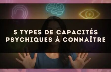 5 types de capacités psychiques à connaître