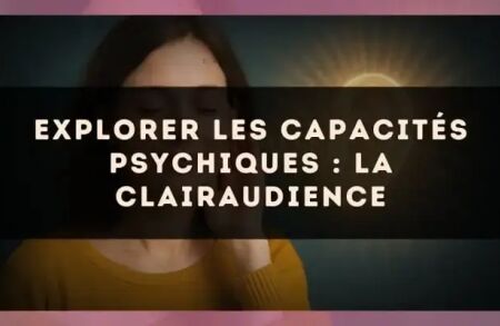 Explorer les capacités psychiques : la clairaudience