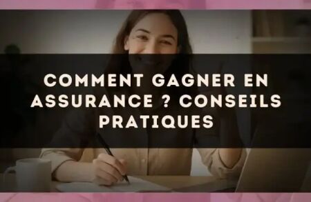 Comment gagner en assurance ? Conseils pratiques
