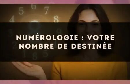 Numérologie : votre nombre de destinée