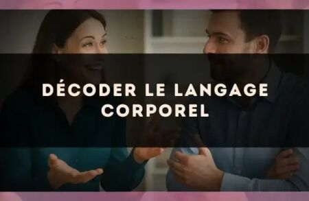 Décoder le langage corporel