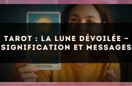 Tarot : la Lune dévoilée — signification et messages
