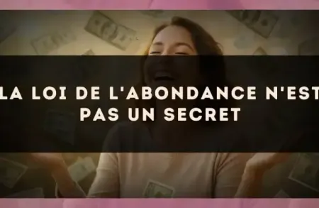 La loi de l'abondance n'est pas un secret