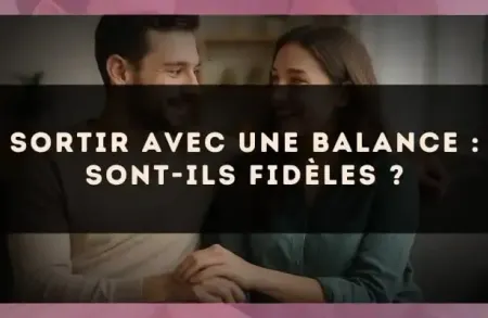 Sortir avec une Balance : sont-ils fidèles ?