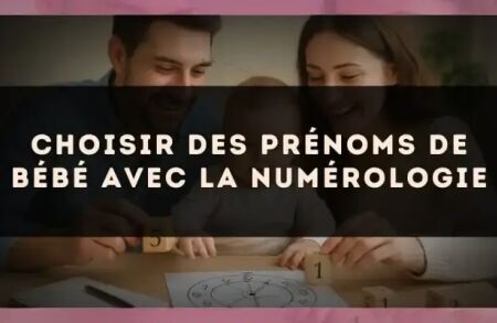 Choisir des Prénoms de Bébé avec la Numérologie