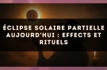 Éclipse solaire partielle aujourd'hui : effects et rituels