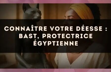 Connaître votre déesse : Bast, protectrice égyptienne