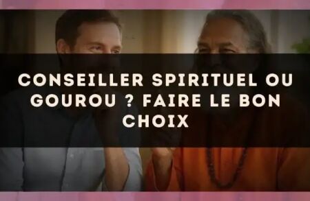 Conseiller spirituel ou gourou ? Faire le bon choix