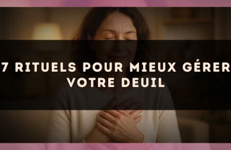 7 rituels pour mieux gérer votre deuil