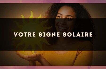Votre signe solaire