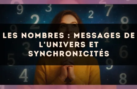 Les nombres : messages de l'univers et synchronicités