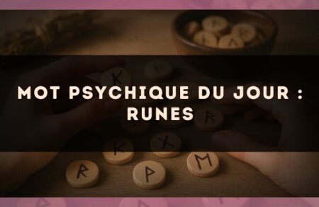 Mot psychique du jour : runes