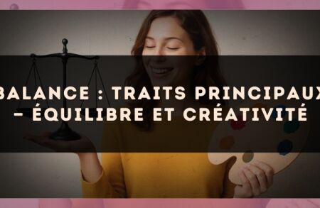 Balance : traits principaux — équilibre et créativité