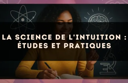 La science de l'intuition : études et pratiques