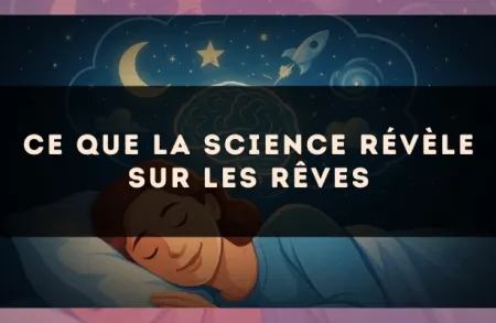 Ce que la science révèle sur les rêves