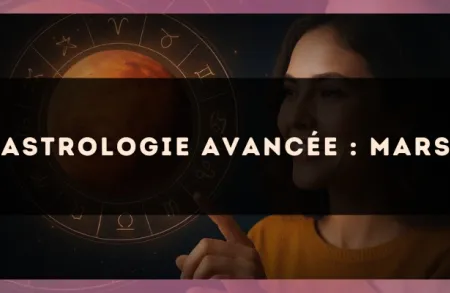 Astrologie avancée : Mars