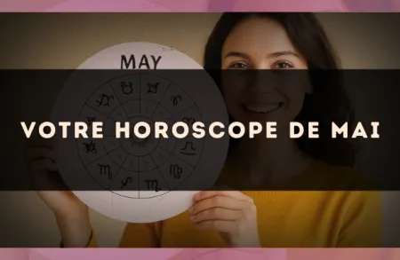Votre horoscope de mai