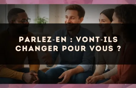 Parlez?en : vont?ils changer pour vous ?