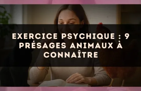 Exercice psychique : 9 présages animaux à connaître