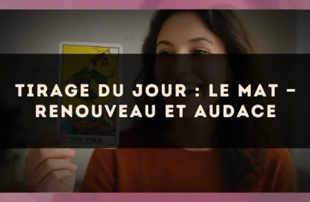 Tirage du jour : Le Mat — renouveau et audace