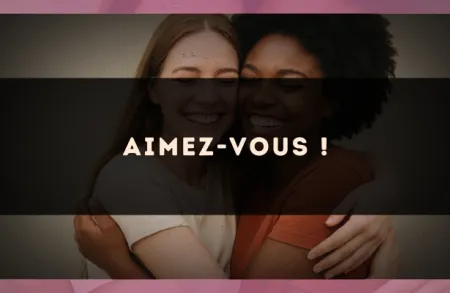 Aimez-vous !