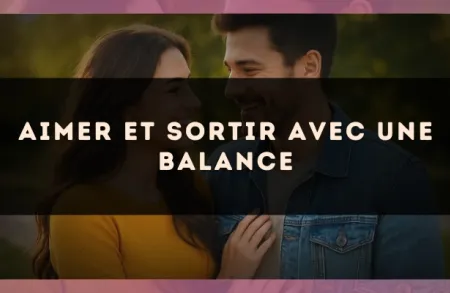 Aimer et sortir avec une Balance