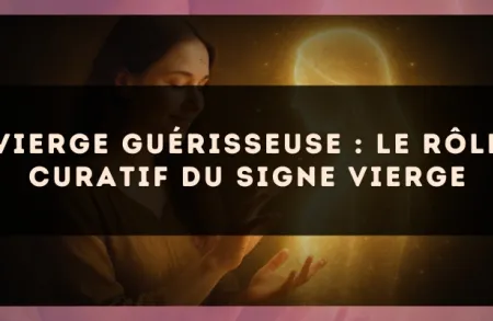Vierge guérisseuse : le rôle curatif du signe Vierge