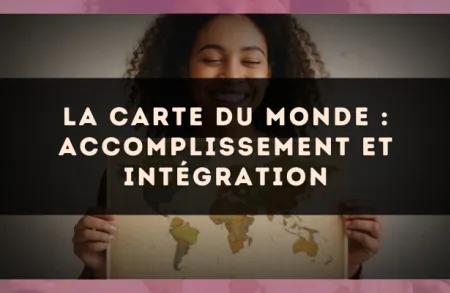 La carte du Monde : accomplissement et intégration