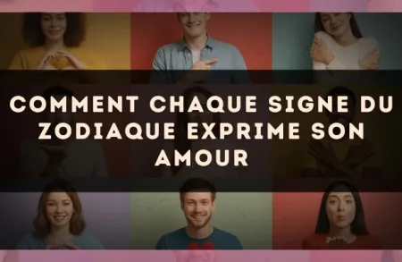 Comment chaque signe du zodiaque exprime son amour