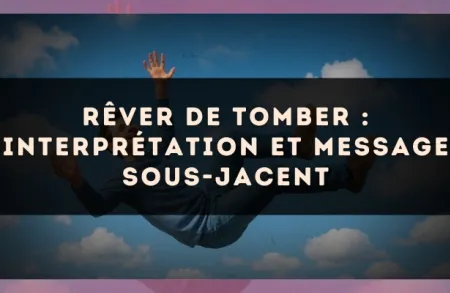 Rêver de tomber : interprétation et message sous-jacent