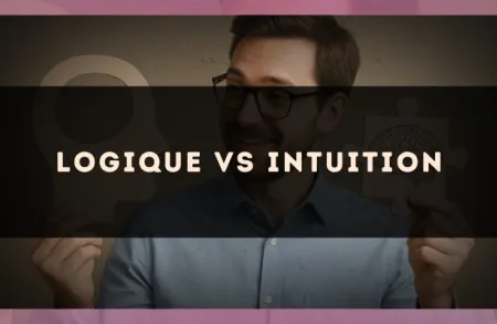 Logique vs intuition