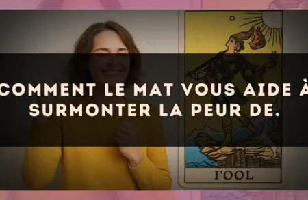 Comment Le Mat vous aide à surmonter la peur de.