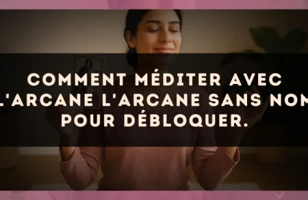 Comment méditer avec l'arcane L'Arcane sans nom pour débloquer.