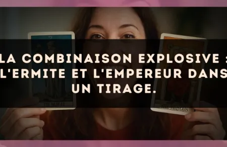 La combinaison explosive : L'Ermite et L'Empereur dans un tirage.
